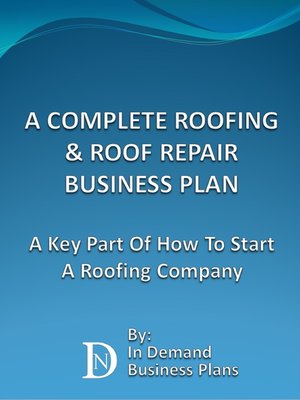 cover image of A Complete Roofing & Roof Repair Business Plan